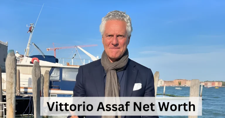 Vittorio Assaf Net Worth: Unveiling the Wealth of a Business Mogul