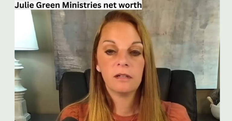 Discover Julie Green Ministries net worth