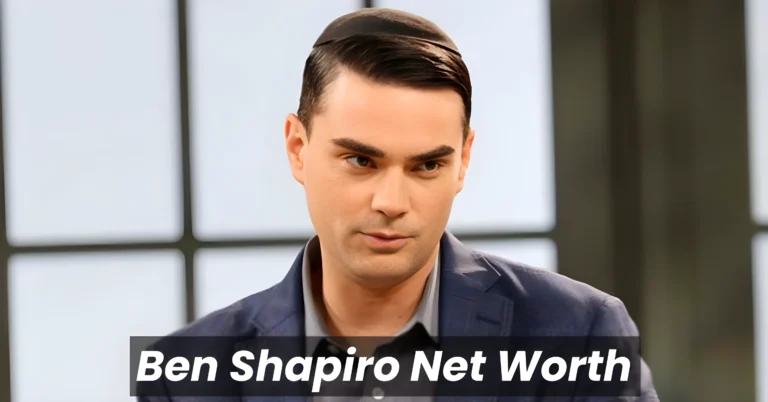 Ben Shapiro Net Worth: An Insight into the Political Commentator Financial Success